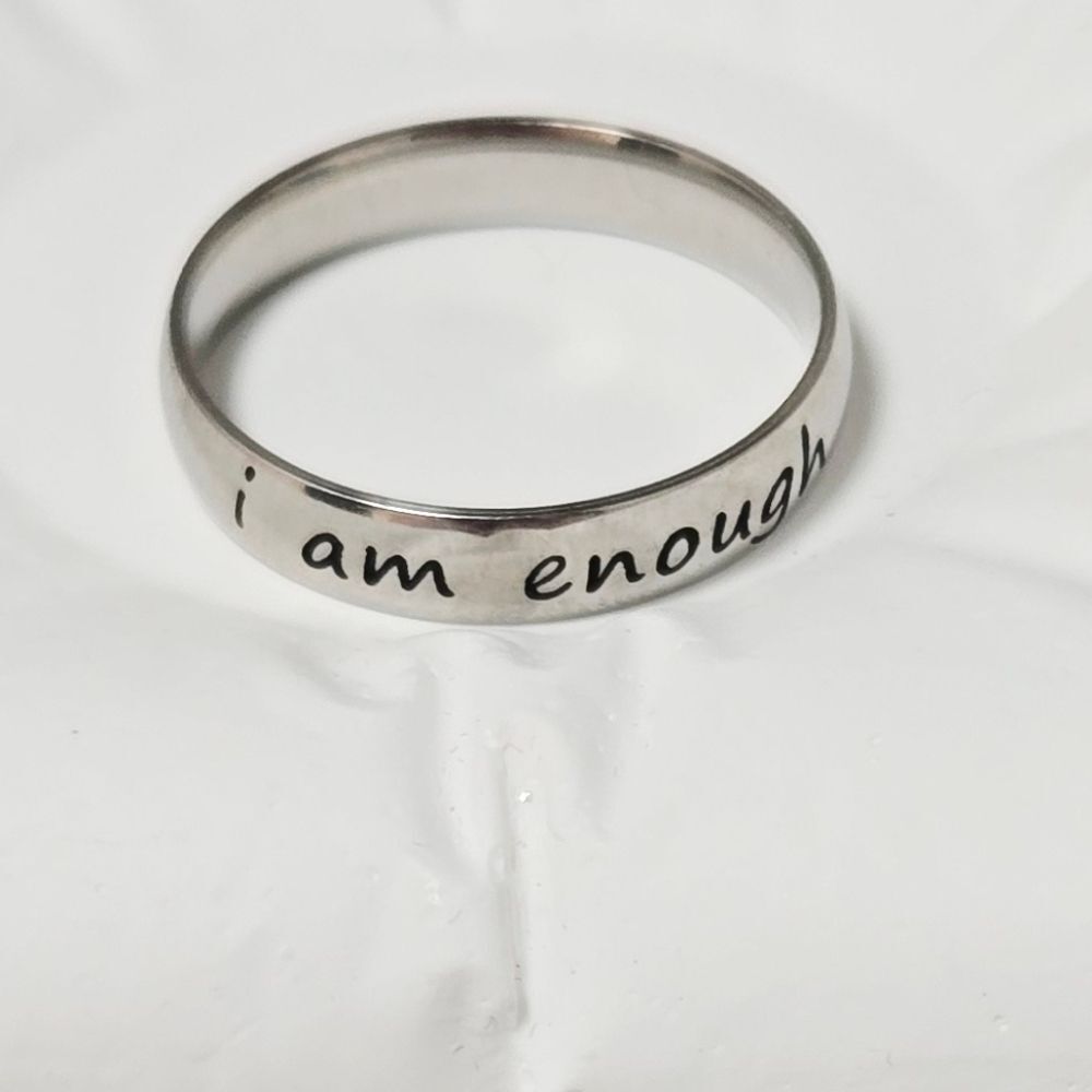 “I Am Enough” Engraved Stainless Steel Ring Self Love Inspirational 5mm Band 8
